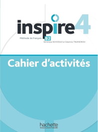 HACHETTE SGEL, INSPIRE 4 EJERCICIOS (B2) - HACHETTE SGEL