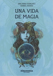 SINCRONIA UNA VIDA DE MAGIA, Encarna Sánchez; Daniel Rodes - SINCRONIA