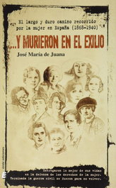 ...Y murieron en el exilio, José María De Juana Mayoz - ERIDE