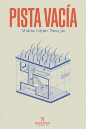 Pista vacia, Matias Lopez Navajas - CLANDESTINA