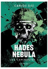 Los caminantes 03/06 : Hades Nebula, Carlos Sisí - null