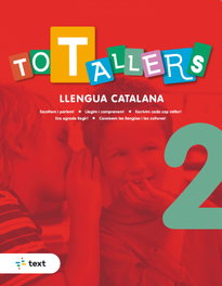 TOT TALLERS Llengua 2, Anna Canyelles Roca - TEXT EDUCACIO