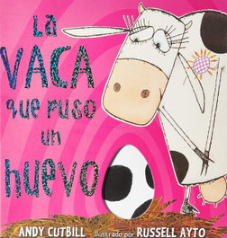 La vaca que puso un huevo, Andy Cutbill - RBA MOLINO