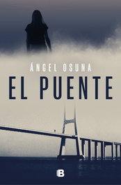 El Puente, Ángel G. Osuna - Ediciones B