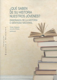 ¿QUE SABEN DE SU HISTORIA NUESTROS JÓVENES?, Ander Delgado - COMARES