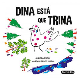 Dina está que trina, Aurora Íñigo Fernández - SAR ALEJANDRIA EDICIONES