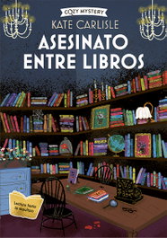 Asesinato entre libros (Cozy Mystery), Kate Carlisle - EDITORIAL ALMA