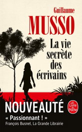 La Vie secrète des écrivains, Musso Guillaume - LIVRE DE POCHE