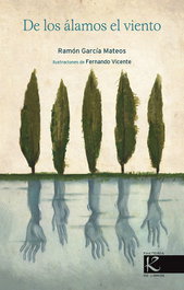 KALANDRAKA, De los alamos el viento, Ramon Garcia Mateos - KALANDRAKA