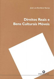 Direito reais e bens culturais moveis, Jose Luis Bonifacio Ramos - PRINCIPIA