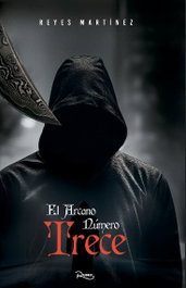 El arcano numero trece, Reyes Martinez - REYES MARTINEZ