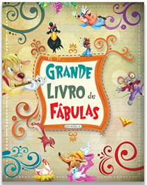 Grande Livro de Fabulas, VV.AA. - GIRASSOL EDIÇOES