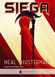 Siega, Neal Shusterman - Nocturna Ediciones
