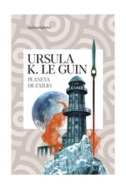 Planeta de exilio, Ursula K. Le Guin - Logista Compañia De Distribucion Integral, Sa