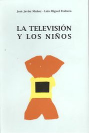 LC, La televisión y los niños - vv.aa.