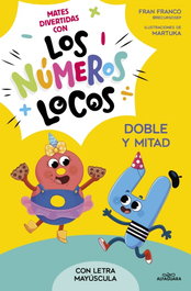 ALFAGUARA, Números locos 2 - Doble y mitad, Fran Franco