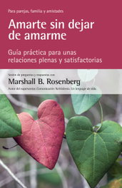 Amarte sin dejar de amarme, Marshall B. Rosenberg - ACANTO