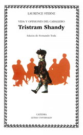 Vida y opiniones del caballero Tristram Shandy, Laurence Sterne - CATEDRA
