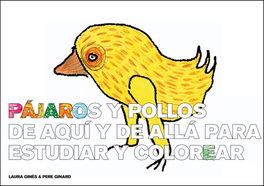 A BUEN PASO, Pájaros y pollos de aquí y de allá para estudiar y colorear - Laura Ginès, Pere Ginard