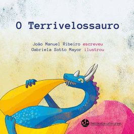 TRINTA POR UMA LINHA, O Terrivelossauro - Paula Merlán