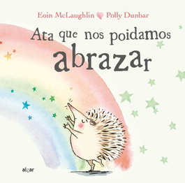 Ata que nos poidamos abrazar, Eoin McLaughlin - ALGAR EDITORIAL
