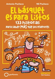 El básquet es para listos, Antonio Pacheco - GEOPLANETA