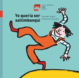 COMBEL Yo quería ser saltimbanqui - Arre Caballito