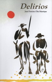 Delirios, Juan Francisco Díez Manrique - EDICIONES TANTIN