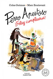Perro Apestoso ¡Feliz cumpleaños!, Colas Gutman - BLACKIE BOOKS