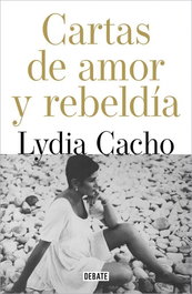 DEBATE Cartas de amor y de rebeldía
