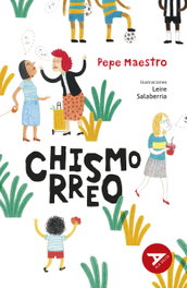 Chismorreo, Pepe Maestro - EDELVIVES