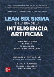 MC GRAW HILL INTERAMERICANA, LEAN SIX SIGMA EN LA ERA DE LA INTELIGENCIA ARTIFICIAL, George Michael - MC GRAW HILL INTERAMERICANA