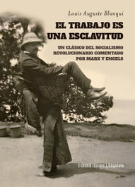 El trabajo es una esclavitud, Auguste Blanqui - Desvelo Ediciones