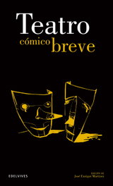 Teatro cómico breve, José Enrique Martínez - EDELVIVES