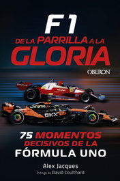 F1. De la parrilla a la gloria, Alex Jacques - OBERON