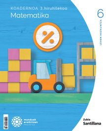 ZUBIA, MATEM 3-3 PRIM KOAD CM EUSK ED24 - (EUS).(24).KOAD.MATEMATIKA 3-6ºLH (MUNDUAK ERAIKITZEN)