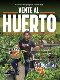 Vente al huerto, La Huertina de Toni - ESPASA CALPE