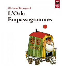 PULP BOOKS L'Orla Empassagranotes, Ole Lund Kirkegaard - PULP BOOKS