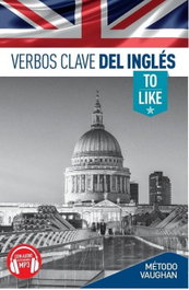 VAUGHAN Verbos clave inglés: To like (Método Vaughan)