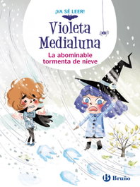 BRUÑO, Violeta Medialuna, 7. La abominable tormenta de nieve, Arnaud Alméras - BRUÑO