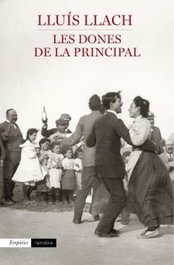 Les dones de la principal, Lluís Llach - EMPURIES