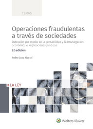 Operaciones fraudulentas a través de sociedades, Pedro Martel Juez - LA LEY