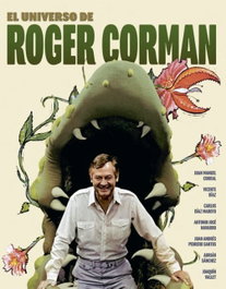 El universo de Roger Corman, Juan Manuel Corral - Notorious