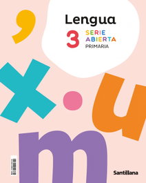 SANTILLANA, LENGUA 3ºPRIMARIA. SERIE ABIERTA. NO FUNGIBLE. CONSTRUYENDO NUEVOS MUNDOS - VV.AA