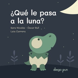 DIEGO PUN, ¿Qué le pasa a la luna? - Sara Nicolás