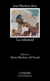 La voluntad, José Martínez Ruiz - CATEDRA