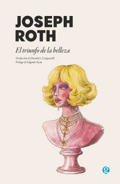 El triunfo de la belleza, Joseph Roth - GODOT
