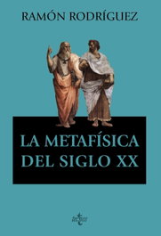 La metafísica del siglo XX, Ramón Rodríguez - TECNOS