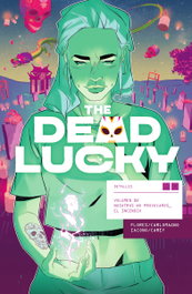 The Dead Lucky 02. Nosotros no provocamos el incendio, Melissa Flores - Norma Editorial