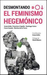 Desmontando el feminismo hegemónico, Irune Ariño - Union Editorial